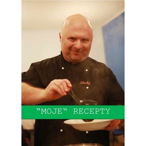 OSTATNÍ Moje recepty - Jozef Hucman vyobraziť