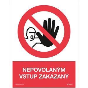 Nepovolaným vstup zakázaný 210 x 148 mm vyobraziť